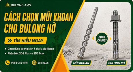 Cách chọn mũi khoan cho bulong nở