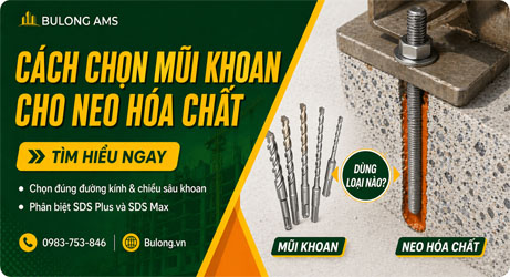 Cách chọn mũi khoan cho neo hoá chất