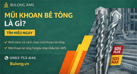 Mũi khoan bê tông là gì ?