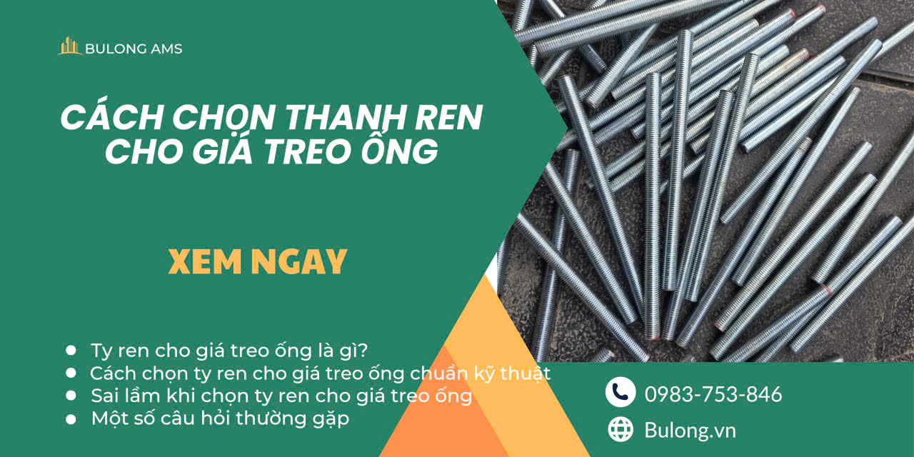 Cách chọn ty ren cho giá treo ống