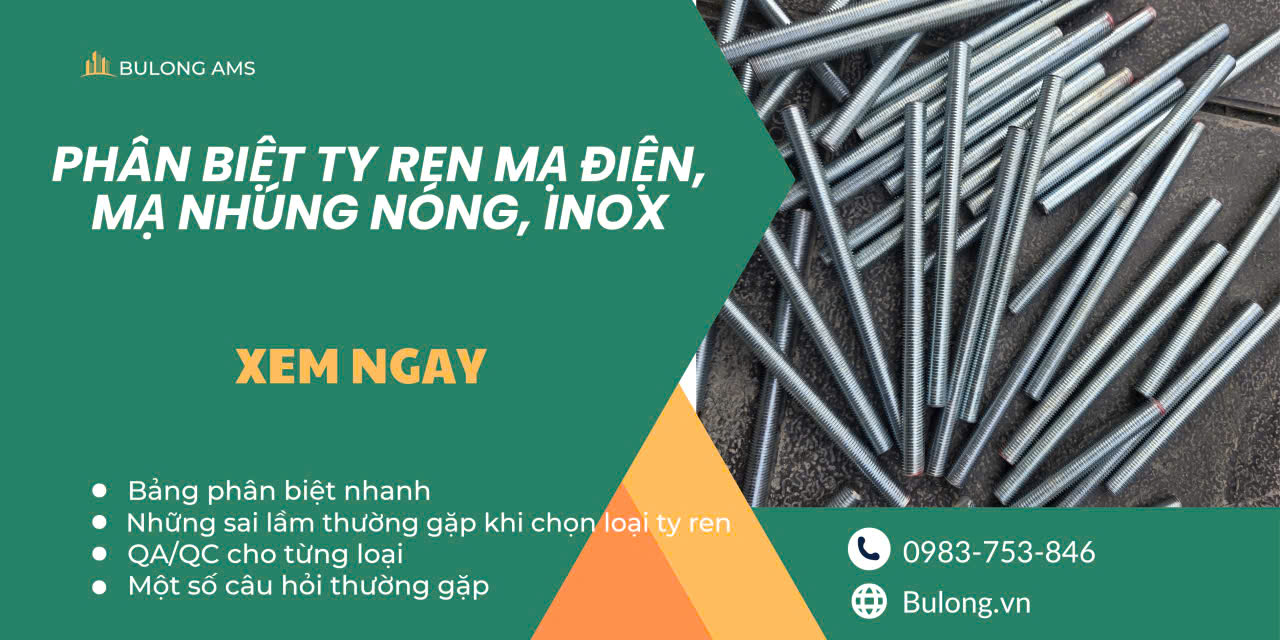 Phân biệt ty ren mạ điện mạ kẽm nhúng nóng inox